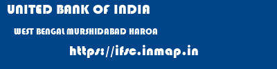 UNITED BANK OF INDIA  WEST BENGAL MURSHIDABAD HAROA   ifsc code